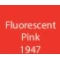 Fluorescent Pink 1947